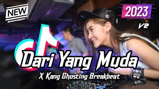 DJ Dari Yang Muda x Kang Ghosting Breakbeat Version 2023