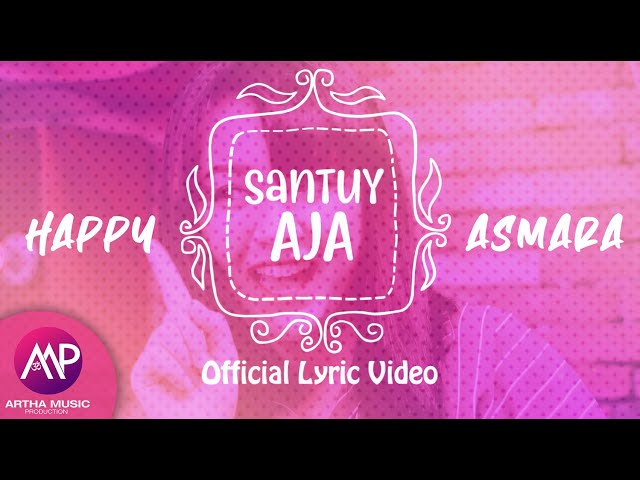 Happy Asmara - Santuy Aja (Official Lyric Video) class=