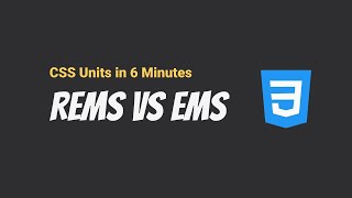 Rems VS Ems | CSS for Beginners  |