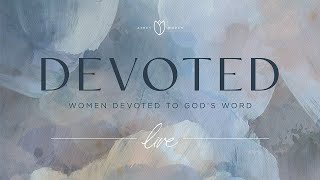 Devoted Live | Building Faith