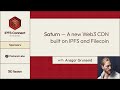 Ipfs connect istanbul 2023 saturn  a new web3 cdn built on ipfs and filecoin with ansgar grunseid