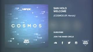 San Holo - Welcome [Official Audio]