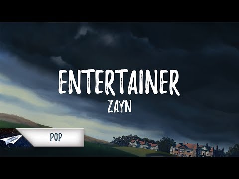 ZAYN - Entertainer (Lyrics)