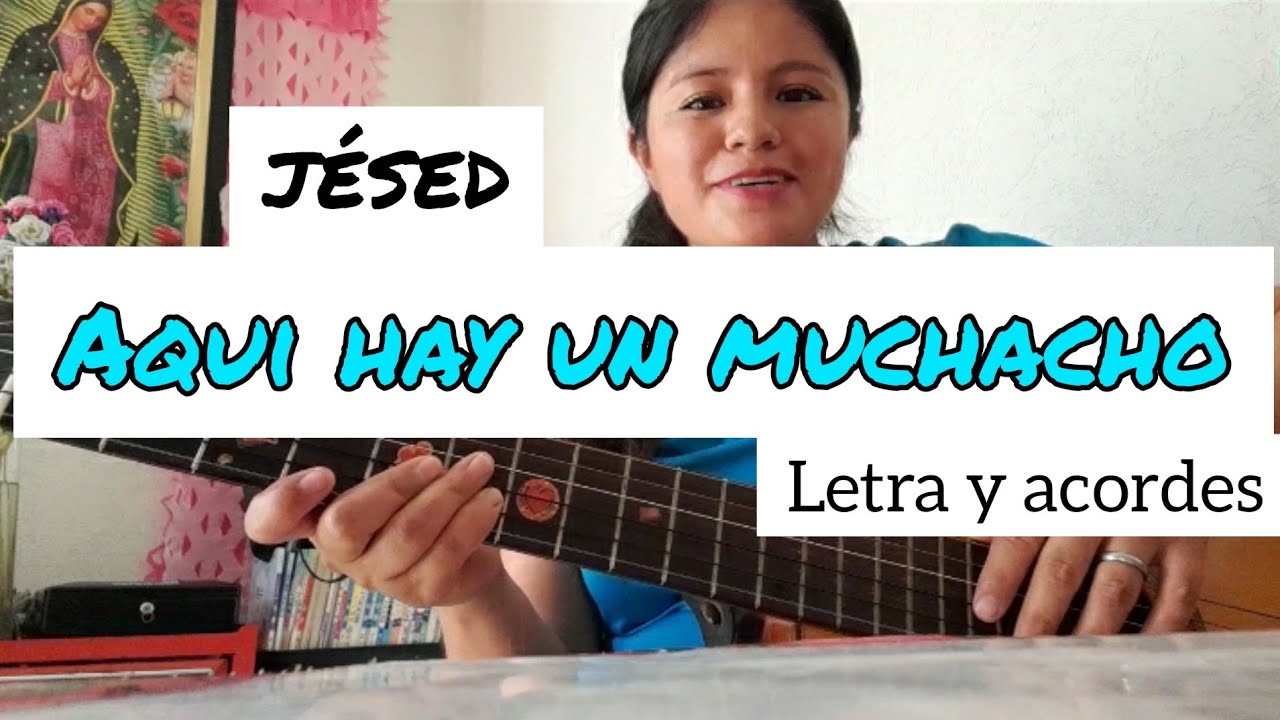 Aquí hay un muchacho. JÉSED. | Letra y acordes. 17° Domingo de Tiempo