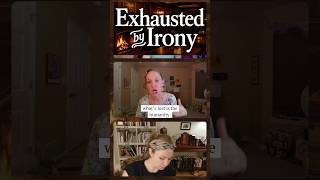 Irony can get exhausting #shorts #BelieveToSee #podcast #AnselmSociety