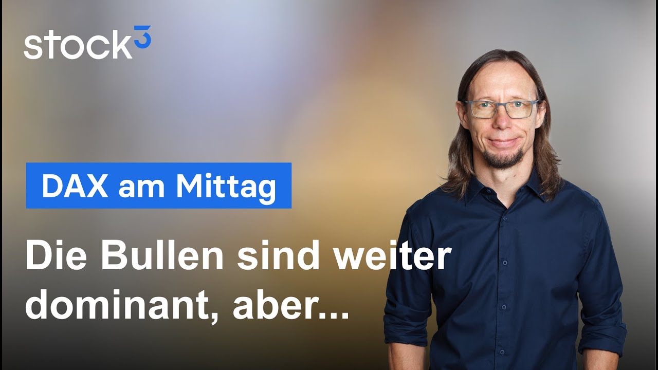 DAX am Mittag - Tageshoch vorerst erreicht, aber...