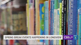 City of Longview hosts free spring break activities