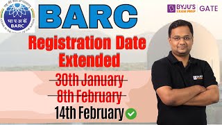 BARC Registration Date Extended | BARC OCES/DGFS 2024 | BYJUS GATE