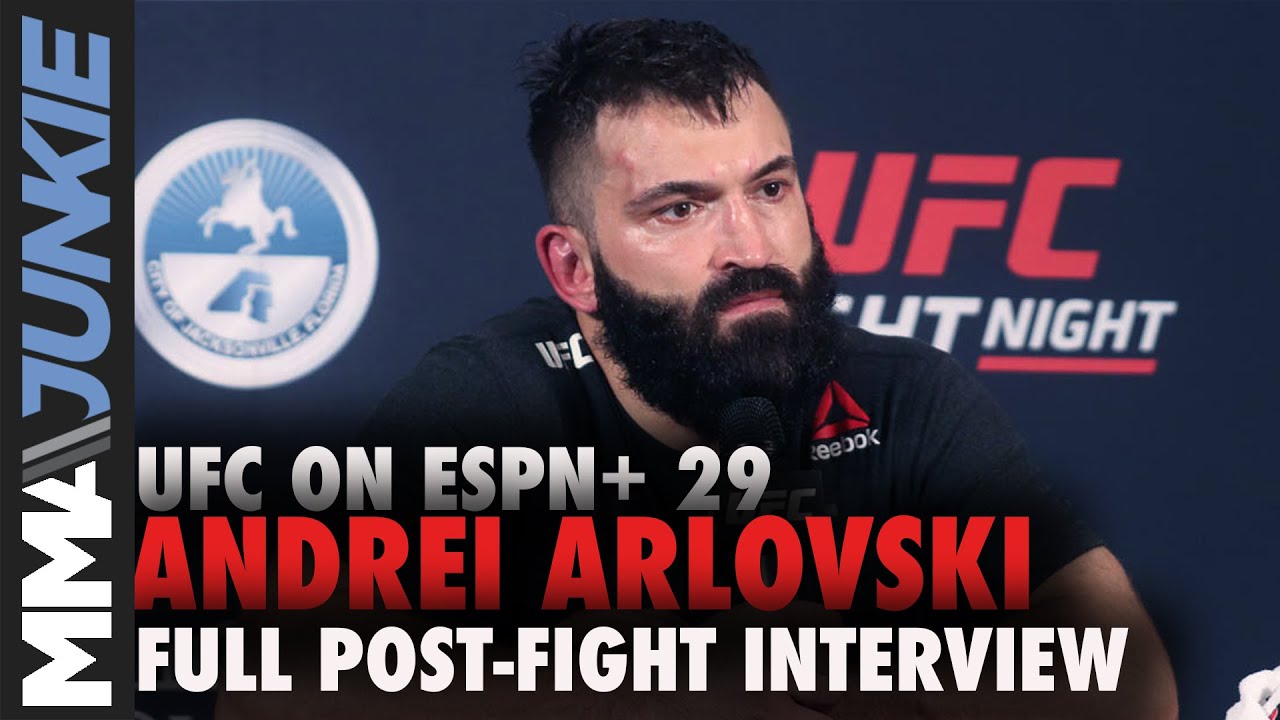 Ufc On Espn 29 Andrei Arlovski Full Post Fight Interview Youtube 