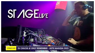 DJ CHUCHI @ ONLY REMEMBER - BACKSTAGE - ASTE NAGUSIA 2023