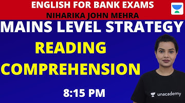 Strategy to Solve Mains Level Reading Comprehension | Niharika John Mehra