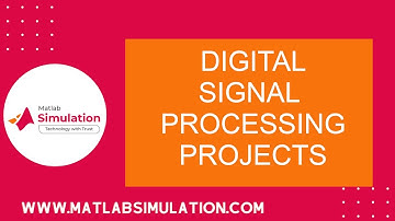 Digital Signal Processing Projects | DSP Thesis | DSP Assistance | DSP Experts | PhD Topics in DSP