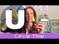 Circle Time Letter U