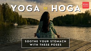 Yoga for Happy Tummies? Poses to Beat Bloating, Stomach Issues & Boost Digestion