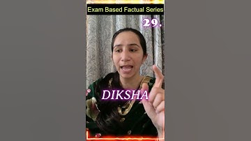 29. DIKSHA | Exam Based Factual Series for UGC NET Education/UPHESC/SET/PGT @InculcateLearningRavina