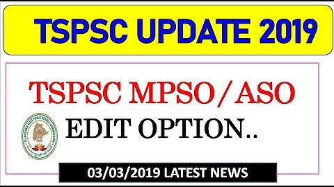 tspsc mpso/aso edit option 2019 for web options ||tspsc latest news||sathish edutech