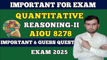 AIOU Quantitative Reasoning-II (8278) | Most Important & Guess Questions 2025 | Exam 2025