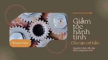 Cấu tạo cơ bản của Hộp giảm tốc hành tinh