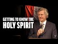 Getting to know the holy spirit  david wilkerson