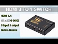 How to use HDMI 3 TO 1 Switch to connect with HDMI Device and monitor