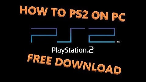 play ps2 games on pc!!! free download 2018
