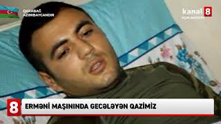 Erməni Maşınında Gecələyən Qazimiz