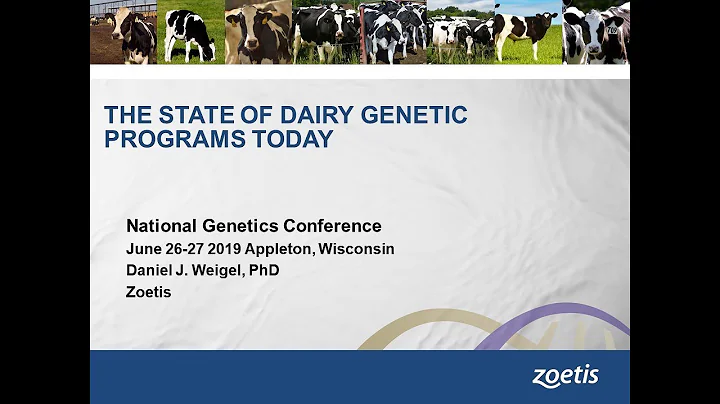 The State of Dairy Genetic Programs Today - Dan We...