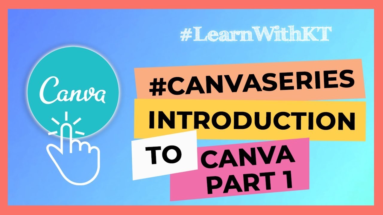 Canva Tutorial: Create Beautiful Graphics For Free Part 1 | #CANVASERIES