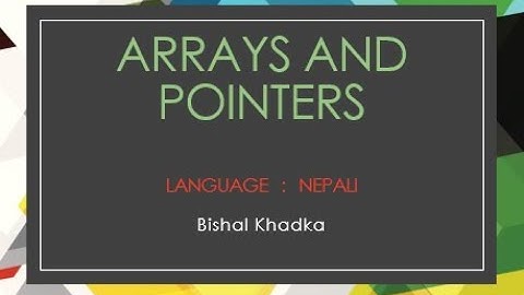 Arrays and Pointers (Language: Nepali)