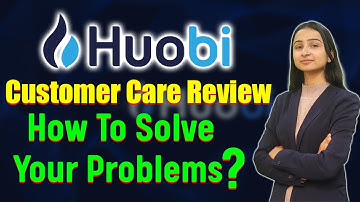 How to use HUOBI | Customer Support for HUOBI |