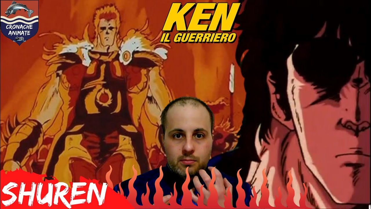 [Ken il Guerriero] ★ 86 - Shuren delle Fiamme (炎のシュレン) ★ [Hokuto no Ken]