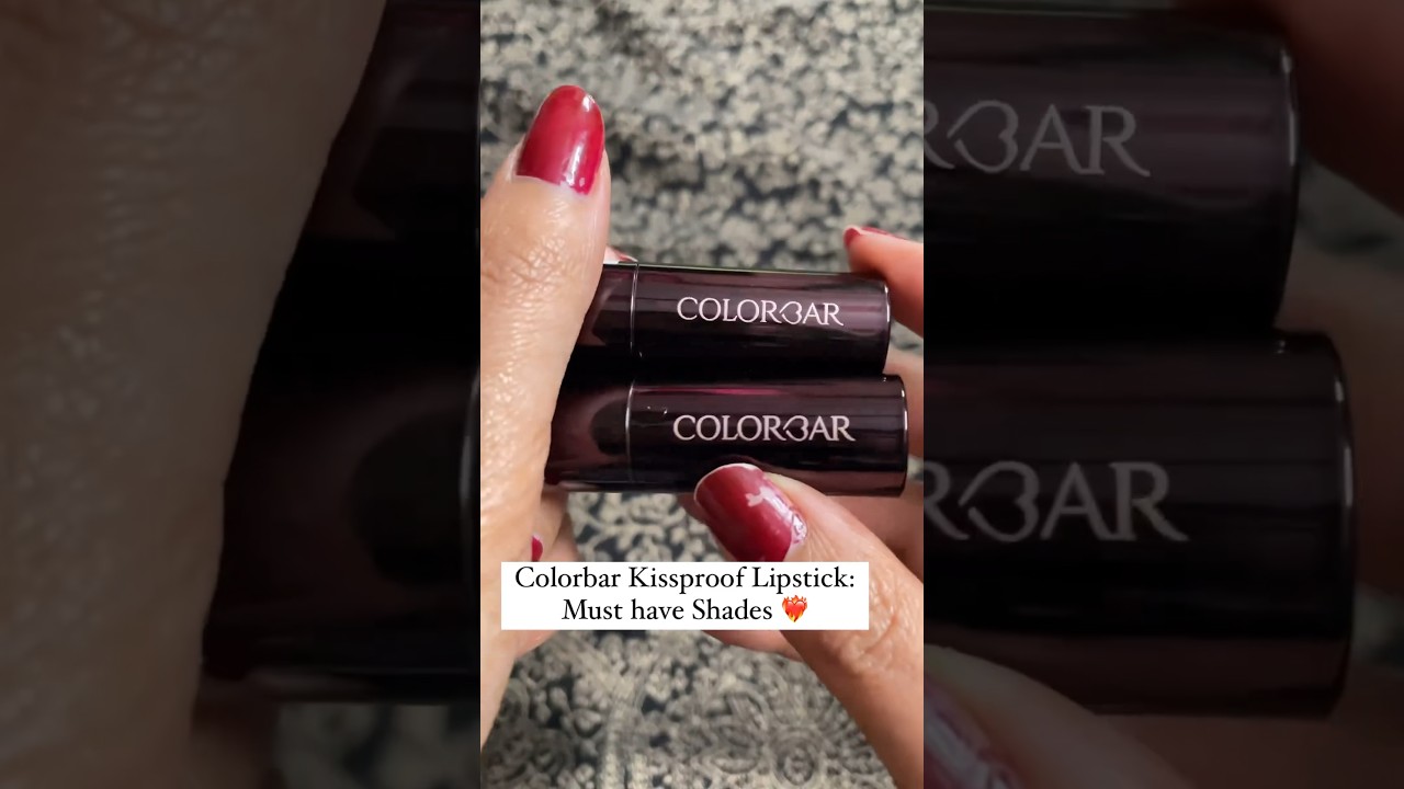 Must have Shades Colorbar Kissproof Lipstick ❤️‍🔥 