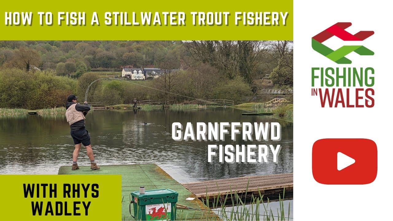How to Fish a Stillwater Trout Fishery Rhys Wadley at Garnffrwd Lake