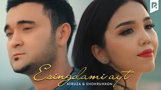 Afruza & Shohruhxon - Esingdami ayt (Official Music Video)