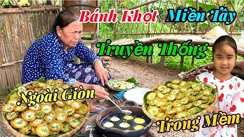 BÁNH KHỌT Truyền Thống Miền Tây Ngoài Giòn Trong Mềm Nước Cốt Béo Ngậy | Khói Chiều Miền Tây