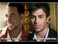 Loco - Enrique Iglesias feat Romeo Santos (con letra) nuevo