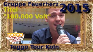 Feuerherz - Toggo Tour - 100.000 Volt