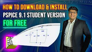 Details How To Download & Install PSpice 9.1 Student Version For Free On Windows 11 | NAFSMUN Update