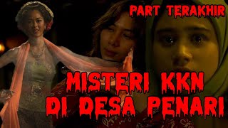 KKN DI DESA PENARI PART TERAKHIR || AYU VANESSA