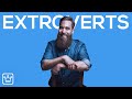 15 signs youre an extrovert