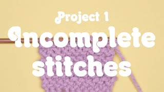 How to fix incomplete stitches. Knitting tutorial for First Time Knits.