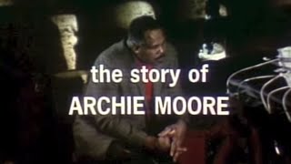 And Still Champion! The Story of Archie Moore
