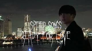 Speed songs bp ready for love Resimi