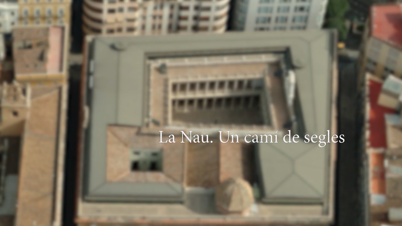 La Nau. Un camí de segles