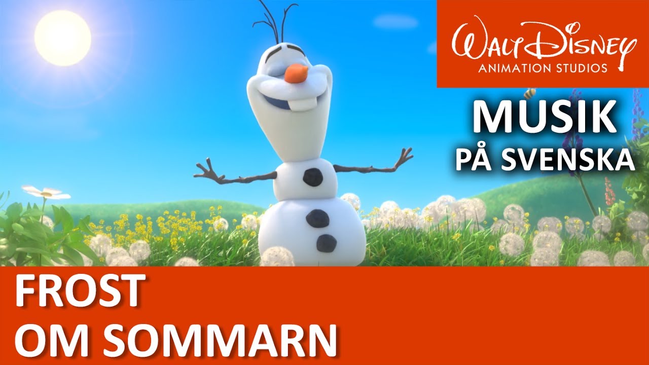 Olof sjunger: Om sommarn | Frost | Disneyklassiker Sverige - YouTube