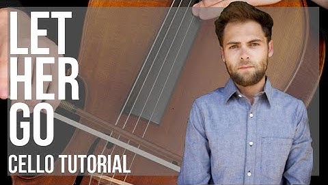 How to play Let Her Go by Passenger on Cello (Tutorial)