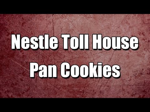 Nestle Toll House Pan Cookies - MY3 FOODS - EASY TO LEARN