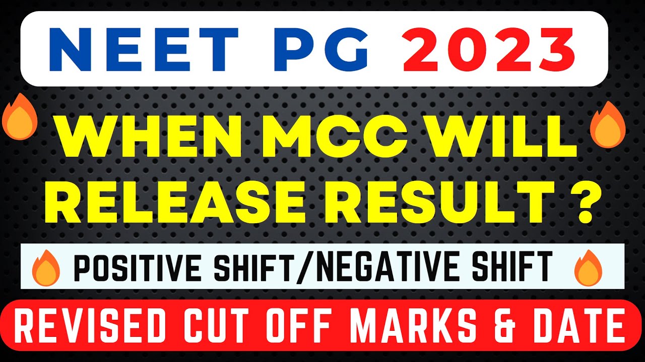 NEET PG 2023 Counselling 🔥 MCC Result Out ? | Positive Shift 🔥 Latest Updates | Revised Cut Off