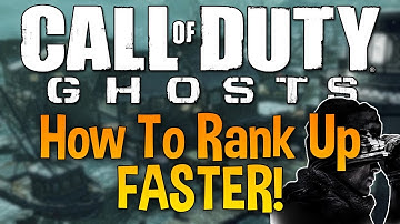 ★ COD Ghosts: How to Rank Up Fast and Easy! (COD Ghosts Multiplayer Tips & Tricks!)