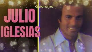 Julio Iglesias QUIEREME (Emociones 1978)